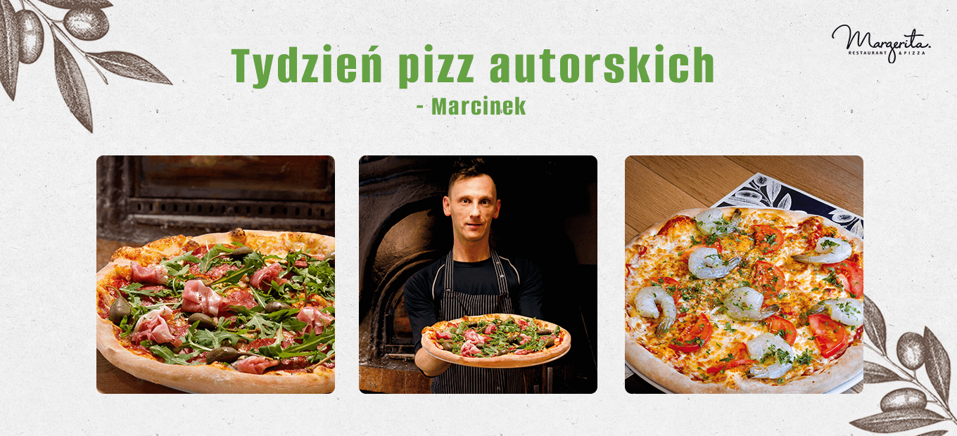 Tydzień pizz autorskich - Marcinek!