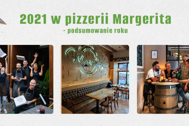 2021 w pizzerii Margerita – podsumowanie roku